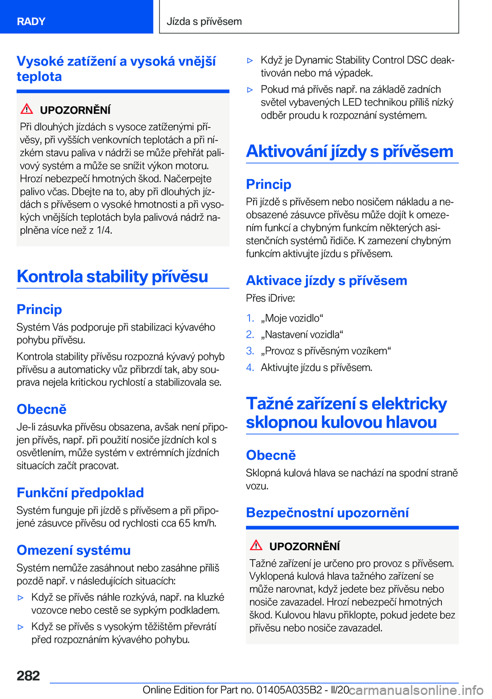BMW X4 2020  Návod na použití (in Czech) �V�y�s�o�k�