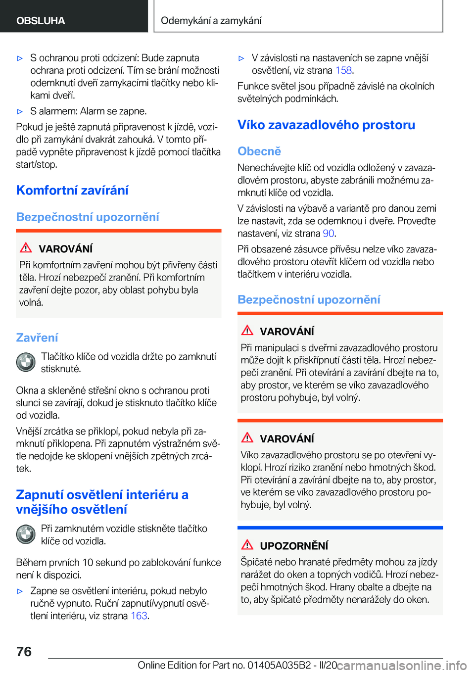 BMW X4 2020  Návod na použití (in Czech) x�S��o�c�h�r�a�n�o�u��p�r�o�t�i��o�d�c�i�z�e�n�