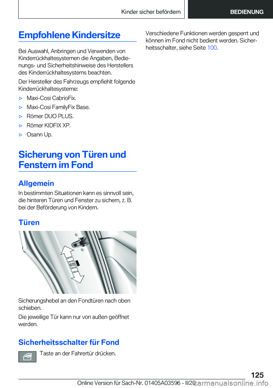 BMW X4 2020  Betriebsanleitungen (in German) �E�m�p�f�o�h�l�e�n�e��K�i�n�d�e�r�s�i�t�z�e
�B�e�i��A�u�s�w�a�h�l�,��A�n�b�r�i�n�g�e�n��u�n�d��V�e�r�w�e�n�d�e�n��v�o�n
�K�i�n�d�e�r�r�
