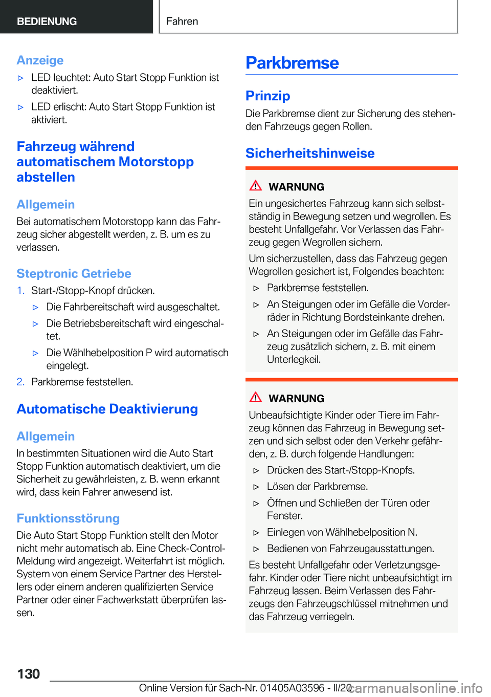 BMW X4 2020  Betriebsanleitungen (in German) �A�n�z�e�i�g�ex�L�E�D��l�e�u�c�h�t�e�t�:��A�u�t�o��S�t�a�r�t��S�t�o�p�p��F�u�n�k�t�i�o�n��i�s�t
�d�e�a�k�t�i�v�i�e�r�t�.x�L�E�D��e�r�l�i�s�c�h�t�:��A�u�t�o��S�t�a�r�t��S�t�o�p�p��F�u�n�k�