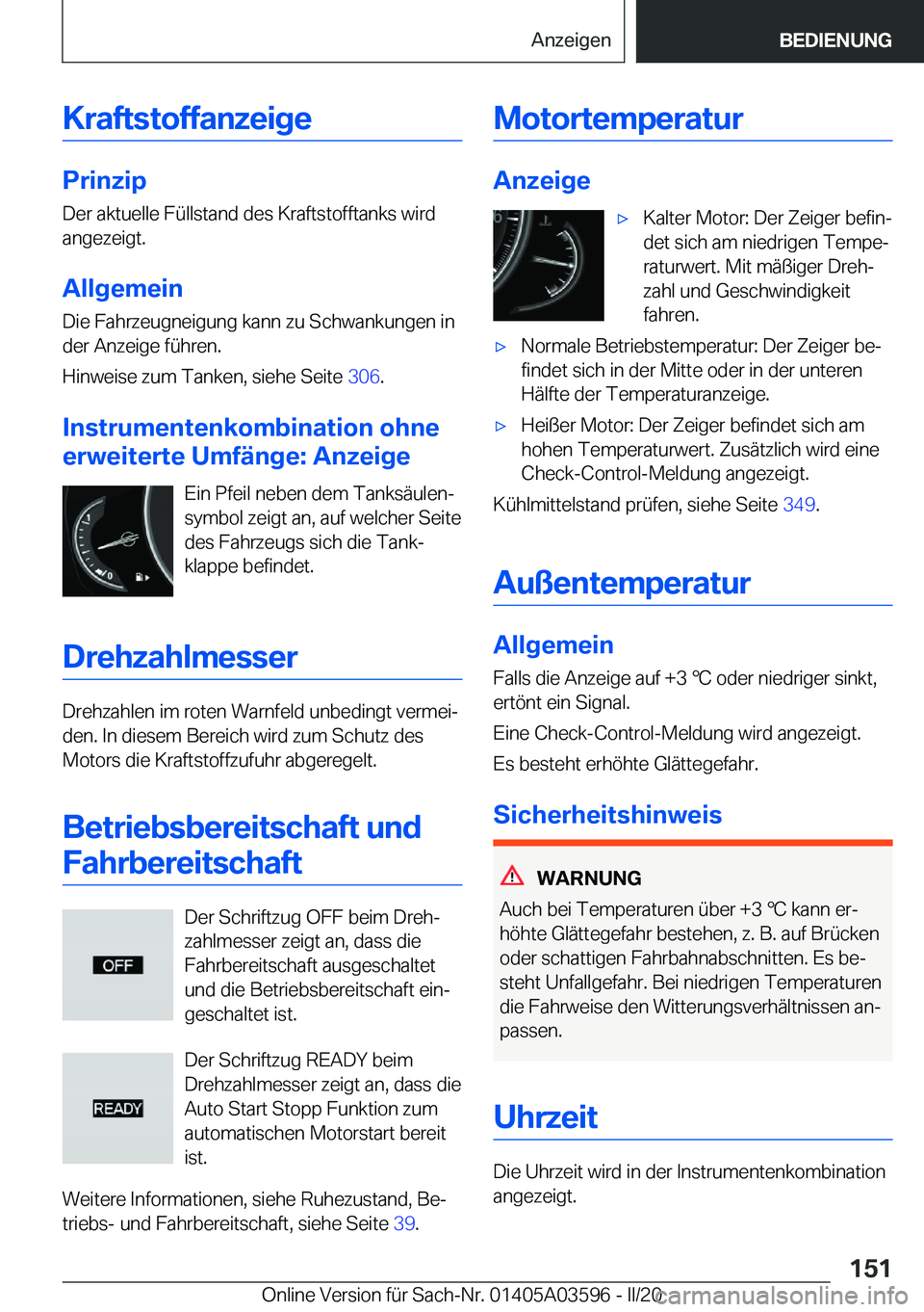 BMW X4 2020  Betriebsanleitungen (in German) �K�r�a�f�t�s�t�o�f�f�a�n�z�e�i�g�e
�P�r�i�n�z�i�p
�D�e�r��a�k�t�u�e�l�l�e��F�