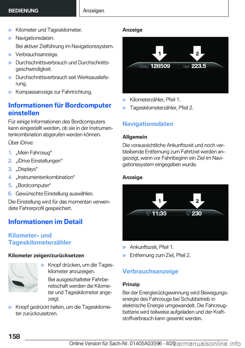 BMW X4 2020  Betriebsanleitungen (in German) x�K�i�l�o�m�e�t�e�r��u�n�d��T�a�g�e�s�k�i�l�o�m�e�t�e�r�.x�N�a�v�i�g�a�t�i�o�n�s�d�a�t�e�n�.
�B�e�i��a�k�t�i�v�e�r��Z�i�e�l�f�