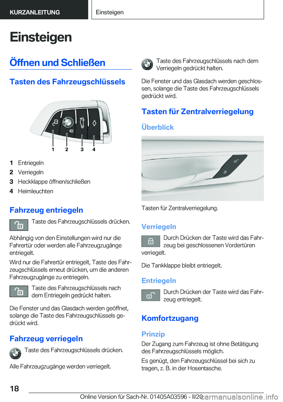 BMW X4 2020  Betriebsanleitungen (in German) �E�i�n�s�t�e�i�g�e�n�