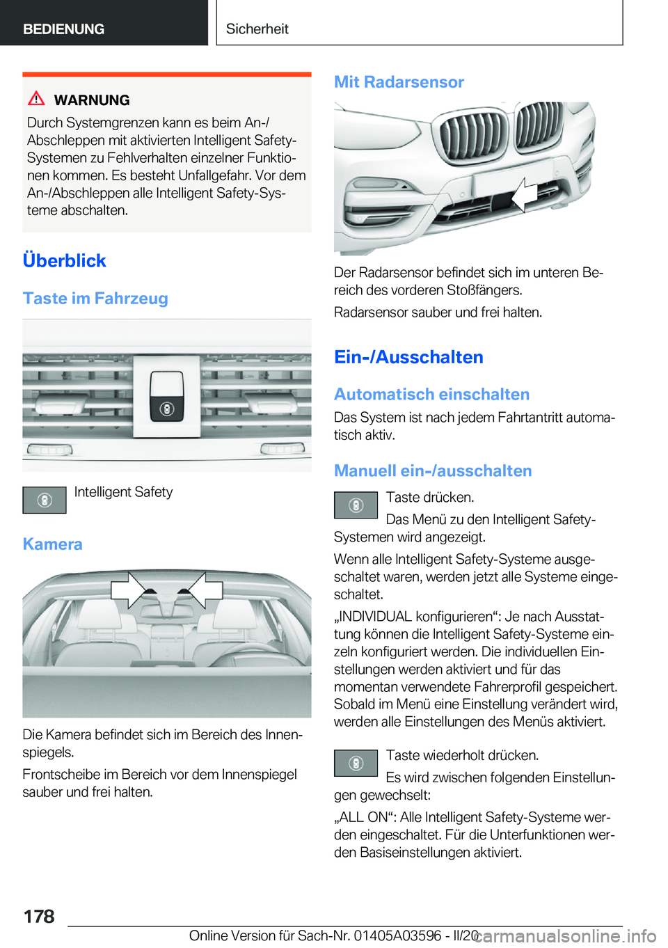 BMW X4 2020  Betriebsanleitungen (in German) �W�A�R�N�U�N�G
�D�u�r�c�h��S�y�s�t�e�m�g�r�e�n�z�e�n��k�a�n�n��e�s��b�e�i�m��A�n�-�/
�A�b�s�c�h�l�e�p�p�e�n��m�i�t��a�k�t�i�v�i�e�r�t�e�n��I�n�t�e�l�l�i�g�e�n�t��S�a�f�e�t�y�- �S�y�s�t�e�m�e�