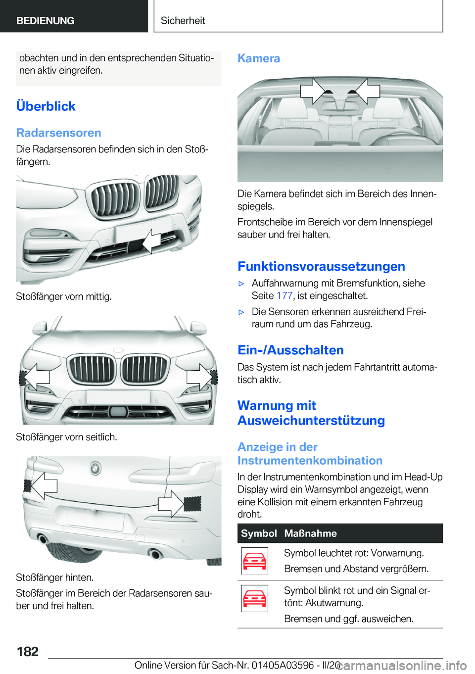 BMW X4 2020  Betriebsanleitungen (in German) �o�b�a�c�h�t�e�n��u�n�d��i�n��d�e�n��e�n�t�s�p�r�e�c�h�e�n�d�e�n��S�i�t�u�a�t�i�oj�n�e�n��a�k�t�i�v��e�i�n�g�r�e�i�f�e�n�.
�