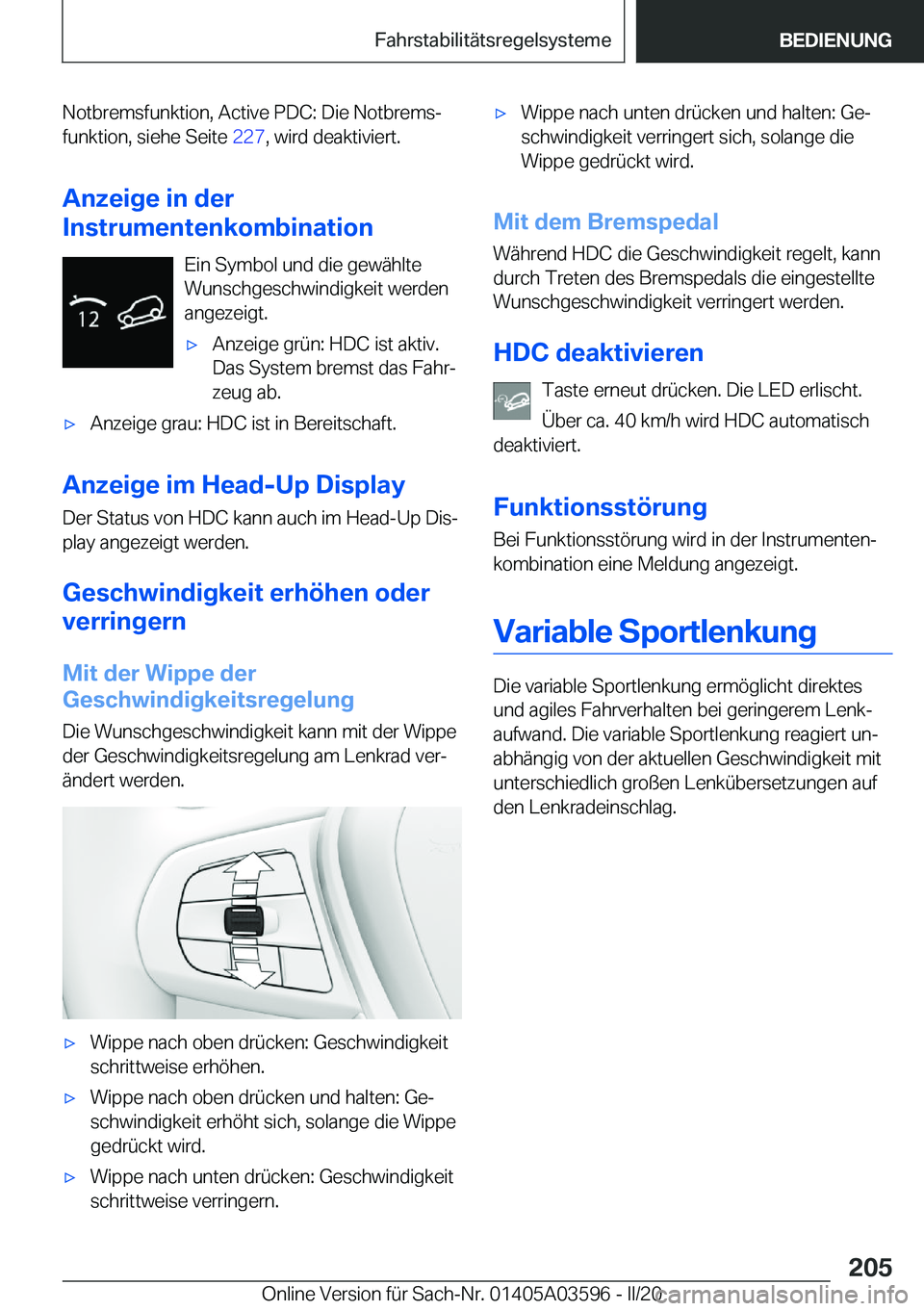 BMW X4 2020  Betriebsanleitungen (in German) �N�o�t�b�r�e�m�s�f�u�n�k�t�i�o�n�,��A�c�t�i�v�e��P�D�C�:��D�i�e��N�o�t�b�r�e�m�sj
�f�u�n�k�t�i�o�n�,��s�i�e�h�e��S�e�i�t�e� �2�2�7�,��w�i�r�d��d�e�a�k�t�i�v�i�e�r�t�.
�A�n�z�e�i�g�e��i�n��