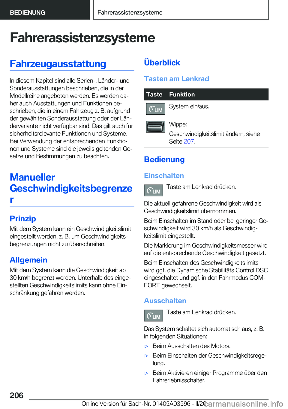 BMW X4 2020  Betriebsanleitungen (in German) �F�a�h�r�e�r�a�s�s�i�s�t�e�n�z�s�y�s�t�e�m�e�F�a�h�r�z�e�u�g�a�u�s�s�t�a�t�t�u�n�g
�I�n��d�i�e�s�e�m��K�a�p�i�t�e�l��s�i�n�d��a�l�l�e��S�e�r�i�e�n�-�,��L�