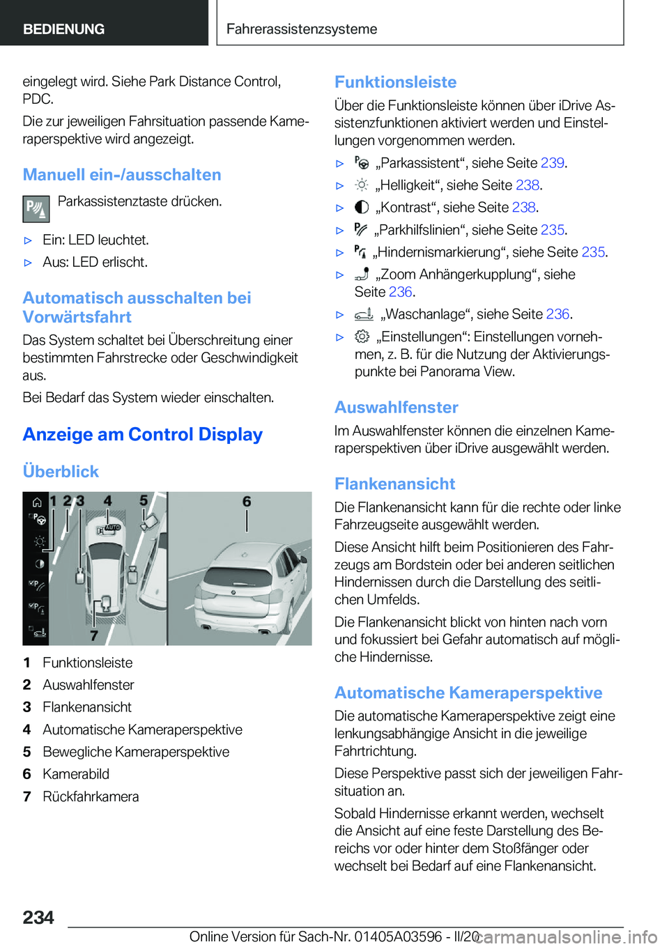 BMW X4 2020  Betriebsanleitungen (in German) �e�i�n�g�e�l�e�g�t��w�i�r�d�.��S�i�e�h�e��P�a�r�k��D�i�s�t�a�n�c�e��C�o�n�t�r�o�l�,�P�D�C�.
�D�i�e��z�u�r��j�e�w�e�i�l�i�g�e�n��F�a�h�r�s�i�t�u�a�t�i�o�n��p�a�s�s�e�n�d�e��K�a�m�ej
�r�a�p�e