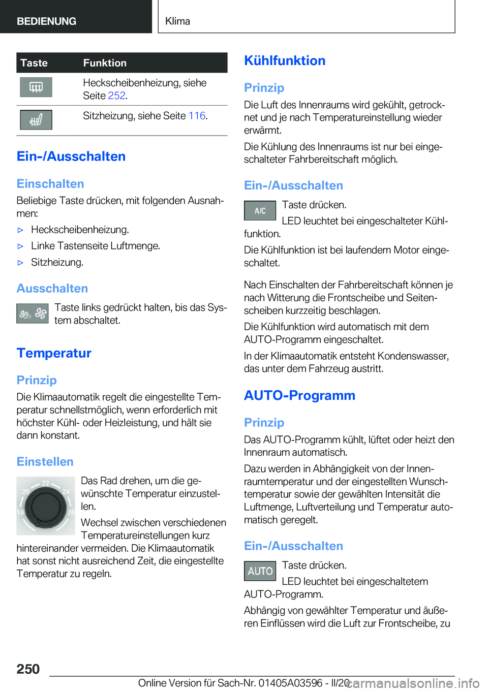 BMW X4 2020  Betriebsanleitungen (in German) �T�a�s�t�e�F�u�n�k�t�i�o�n�H�e�c�k�s�c�h�e�i�b�e�n�h�e�i�z�u�n�g�,��s�i�e�h�e
�S�e�i�t�e� �2�5�2�.�S�i�t�z�h�e�i�z�u�n�g�,��s�i�e�h�e��S�e�i�t�e� �1�1�6�.
�E�i�n�-�/�A�u�s�s�c�h�a�l�t�e�n
�E�i�n�