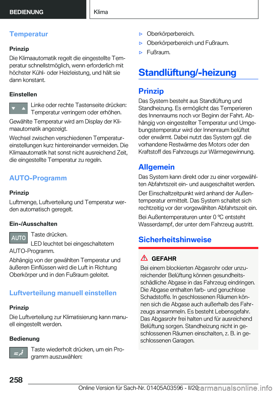 BMW X4 2020  Betriebsanleitungen (in German) �T�e�m�p�e�r�a�t�u�r�P�r�i�n�z�i�p
�D�i�e��K�l�i�m�a�a�u�t�o�m�a�t�i�k��r�e�g�e�l�t��d�i�e��e�i�n�g�e�s�t�e�l�l�t�e��T�e�mj �p�e�r�a�t�u�r��s�c�h�n�e�l�l�s�t�m�
