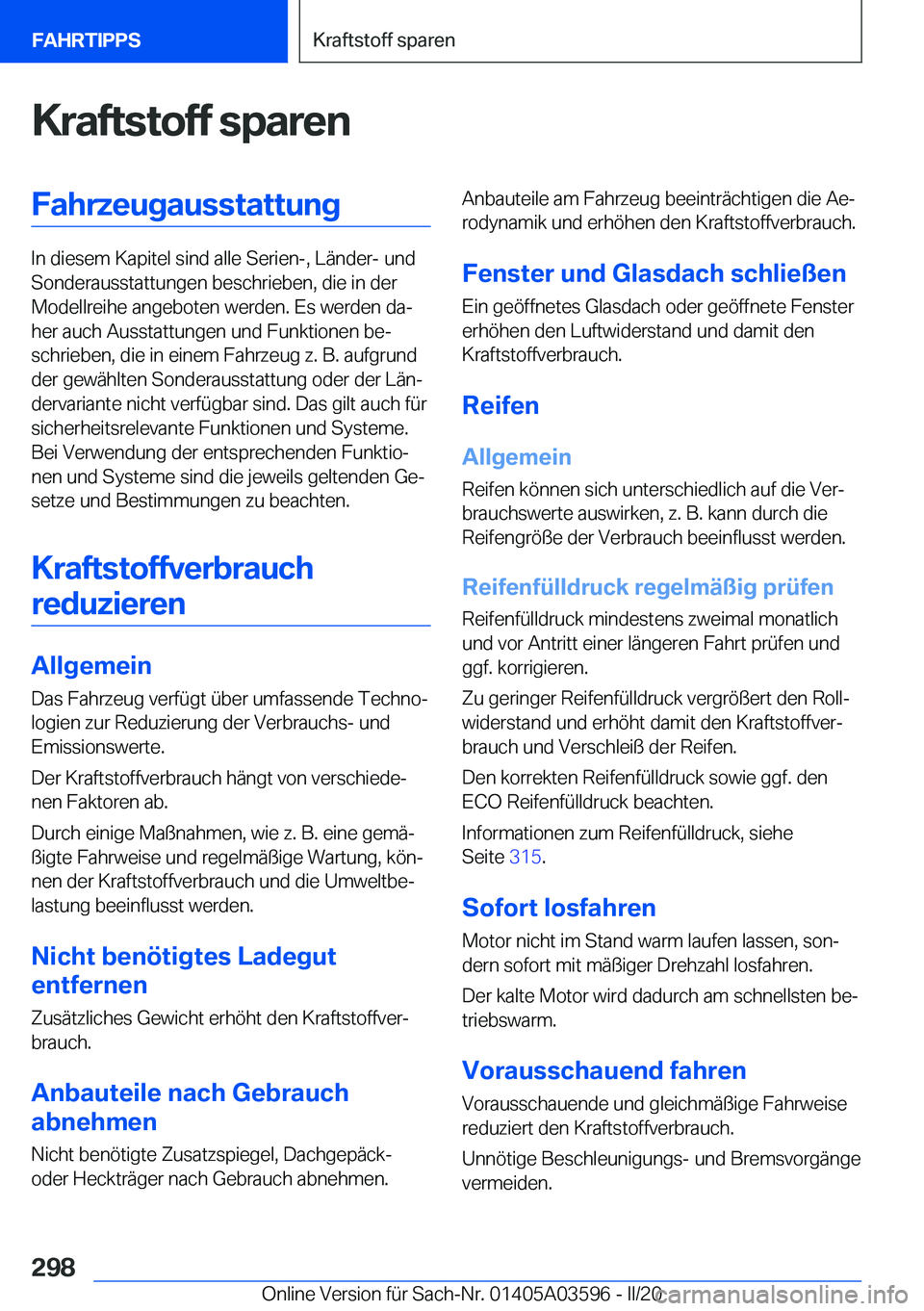 BMW X4 2020  Betriebsanleitungen (in German) �K�r�a�f�t�s�t�o�f�f��s�p�a�r�e�n�F�a�h�r�z�e�u�g�a�u�s�s�t�a�t�t�u�n�g
�I�n��d�i�e�s�e�m��K�a�p�i�t�e�l��s�i�n�d��a�l�l�e��S�e�r�i�e�n�-�,��L�