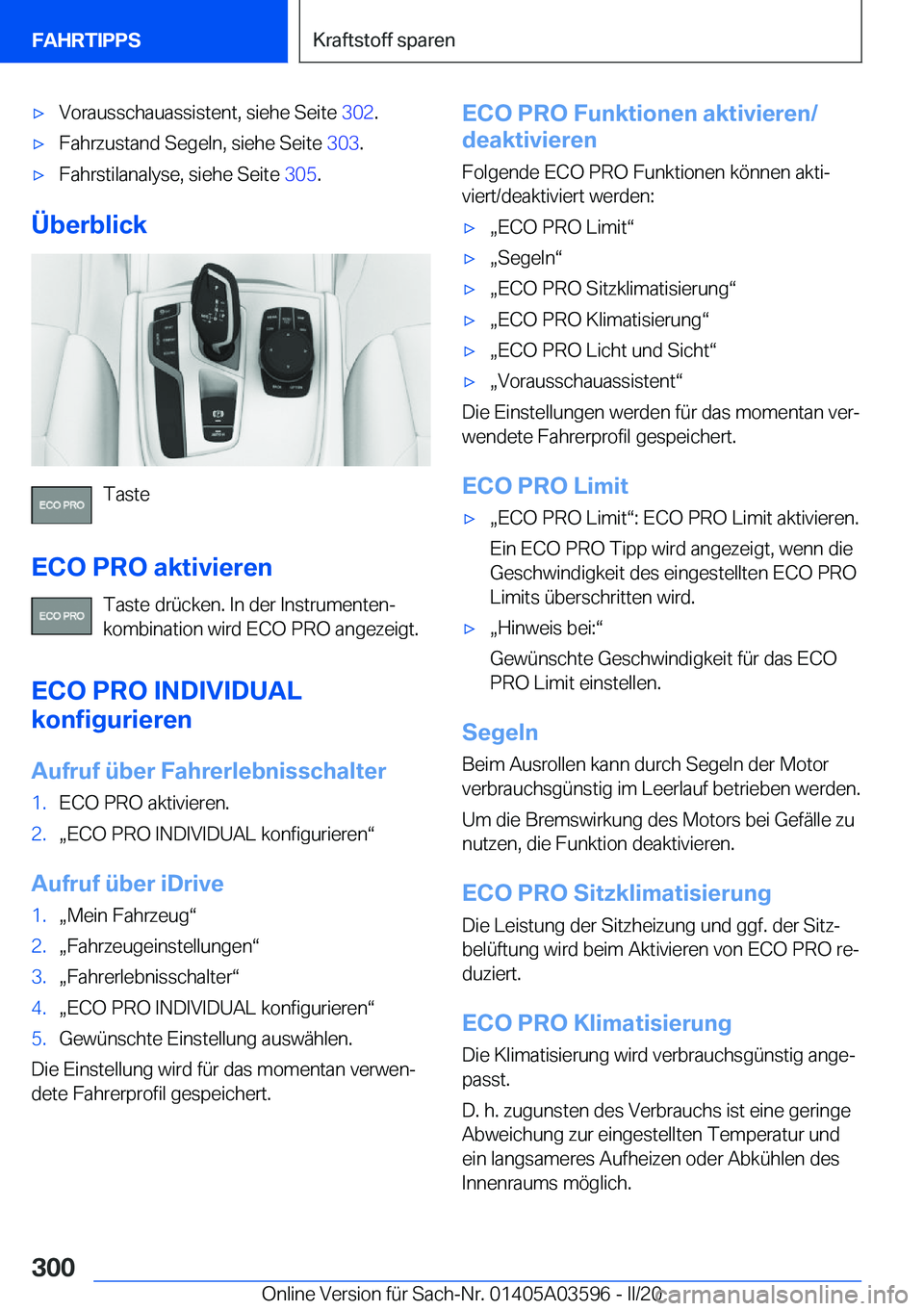 BMW X4 2020  Betriebsanleitungen (in German) x�V�o�r�a�u�s�s�c�h�a�u�a�s�s�i�s�t�e�n�t�,��s�i�e�h�e��S�e�i�t�e��3�0�2�.x�F�a�h�r�z�u�s�t�a�n�d��S�e�g�e�l�n�,��s�i�e�h�e��S�e�i�t�e� �3�0�3�.x�F�a�h�r�s�t�i�l�a�n�a�l�y�s�e�,��s�i�e�h�e�