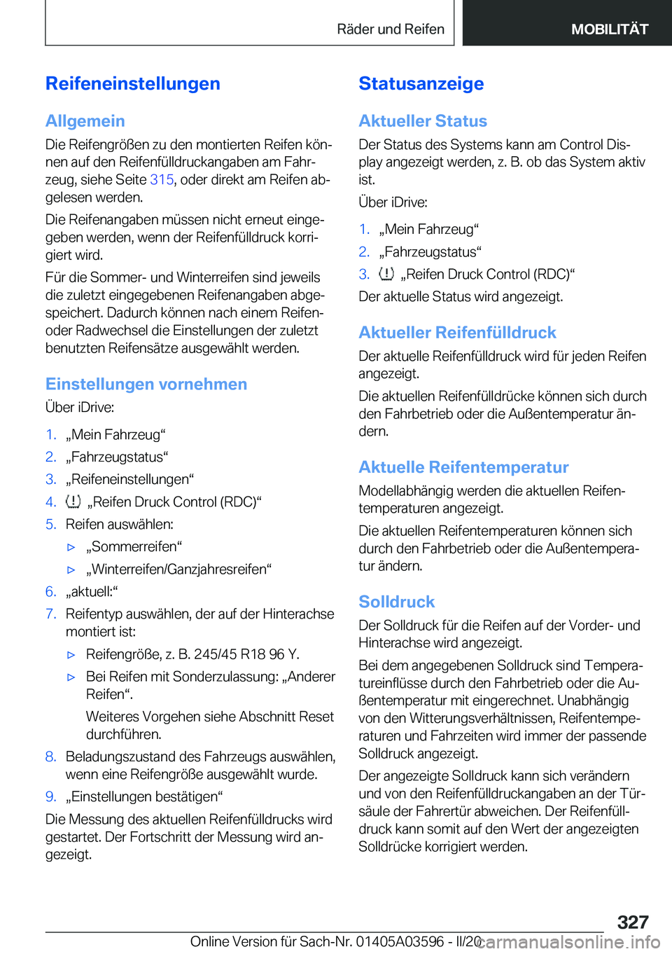 BMW X4 2020  Betriebsanleitungen (in German) �R�e�i�f�e�n�e�i�n�s�t�e�l�l�u�n�g�e�n�A�l�l�g�e�m�e�i�n�D�i�e��R�e�i�f�e�n�g�r�