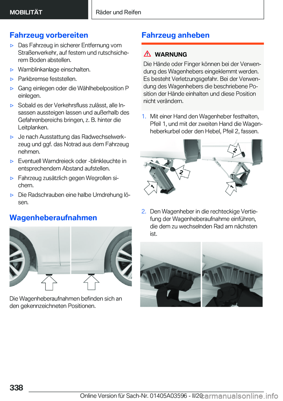BMW X4 2020  Betriebsanleitungen (in German) �F�a�h�r�z�e�u�g��v�o�r�b�e�r�e�i�t�e�nx�D�a�s��F�a�h�r�z�e�u�g��i�n��s�i�c�h�e�r�e�r��E�n�t�f�e�r�n�u�n�g��v�o�m�S�t�r�a�