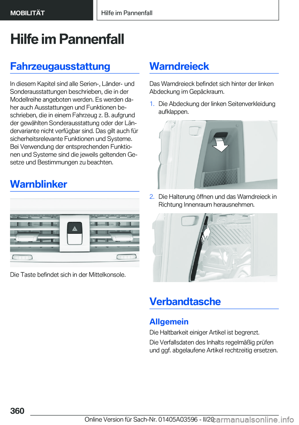 BMW X4 2020  Betriebsanleitungen (in German) �H�i�l�f�e��i�m��P�a�n�n�e�n�f�a�l�l�F�a�h�r�z�e�u�g�a�u�s�s�t�a�t�t�u�n�g
�I�n��d�i�e�s�e�m��K�a�p�i�t�e�l��s�i�n�d��a�l�l�e��S�e�r�i�e�n�-�,��L�