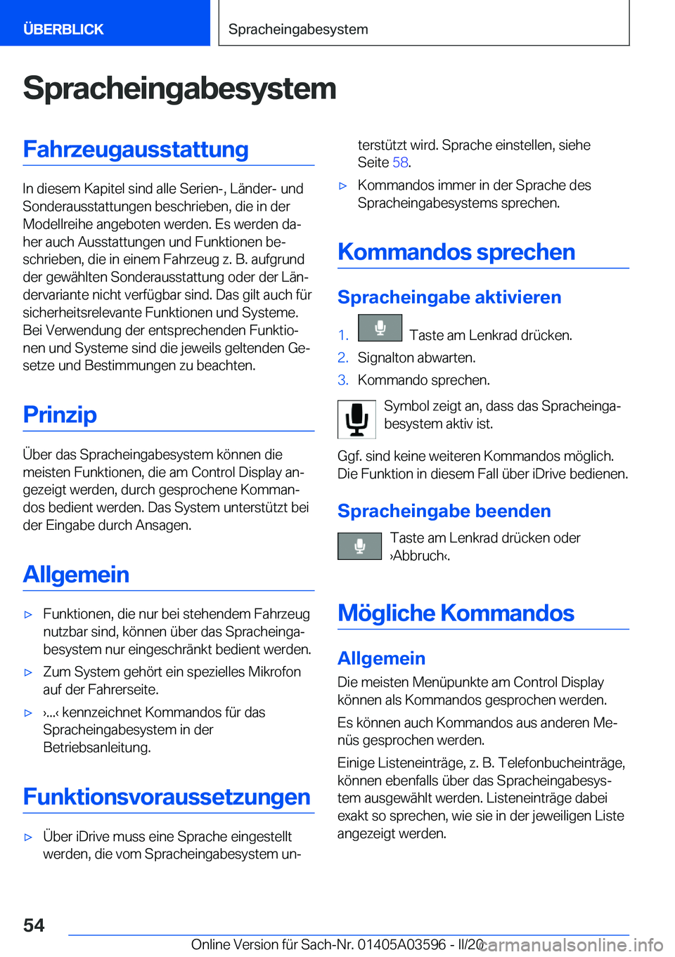 BMW X4 2020  Betriebsanleitungen (in German) �S�p�r�a�c�h�e�i�n�g�a�b�e�s�y�s�t�e�m�F�a�h�r�z�e�u�g�a�u�s�s�t�a�t�t�u�n�g
�I�n��d�i�e�s�e�m��K�a�p�i�t�e�l��s�i�n�d��a�l�l�e��S�e�r�i�e�n�-�,��L�