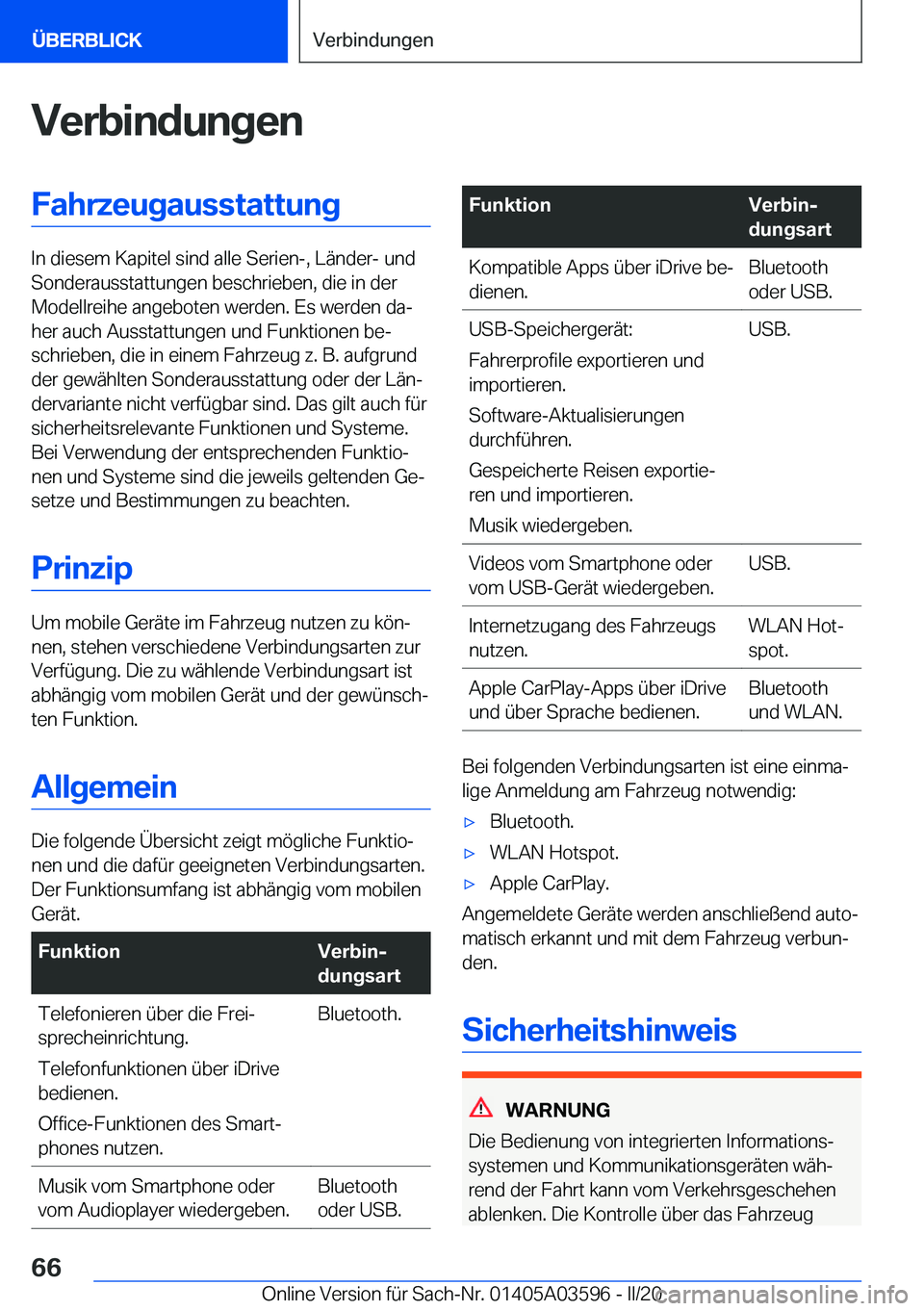 BMW X4 2020  Betriebsanleitungen (in German) �V�e�r�b�i�n�d�u�n�g�e�n�F�a�h�r�z�e�u�g�a�u�s�s�t�a�t�t�u�n�g
�I�n��d�i�e�s�e�m��K�a�p�i�t�e�l��s�i�n�d��a�l�l�e��S�e�r�i�e�n�-�,��L�