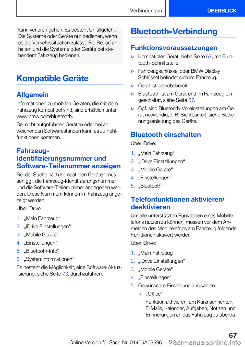 BMW X4 2020  Betriebsanleitungen (in German) �k�a�n�n��v�e�r�l�o�r�e�n��g�e�h�e�n�.��E�s��b�e�s�t�e�h�t��U�n�f�a�l�l�g�e�f�a�h�r�.�D�i�e��S�y�s�t�e�m�e��o�d�e�r��G�e�r�