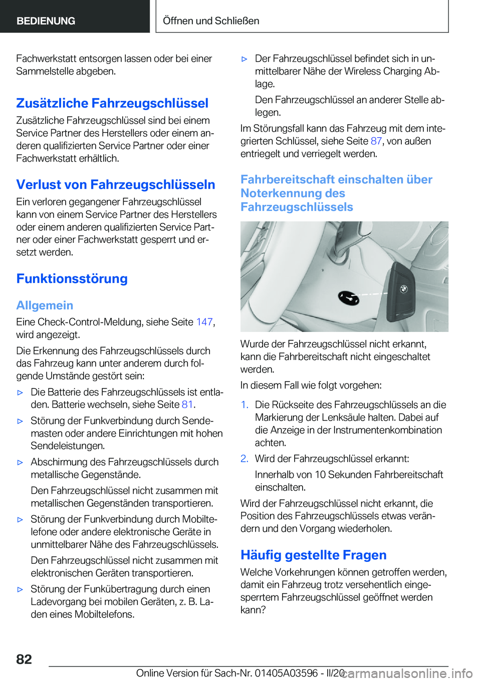 BMW X4 2020  Betriebsanleitungen (in German) �F�a�c�h�w�e�r�k�s�t�a�t�t��e�n�t�s�o�r�g�e�n��l�a�s�s�e�n��o�d�e�r��b�e�i��e�i�n�e�r
�S�a�m�m�e�l�s�t�e�l�l�e��a�b�g�e�b�e�n�.
�Z�u�s�