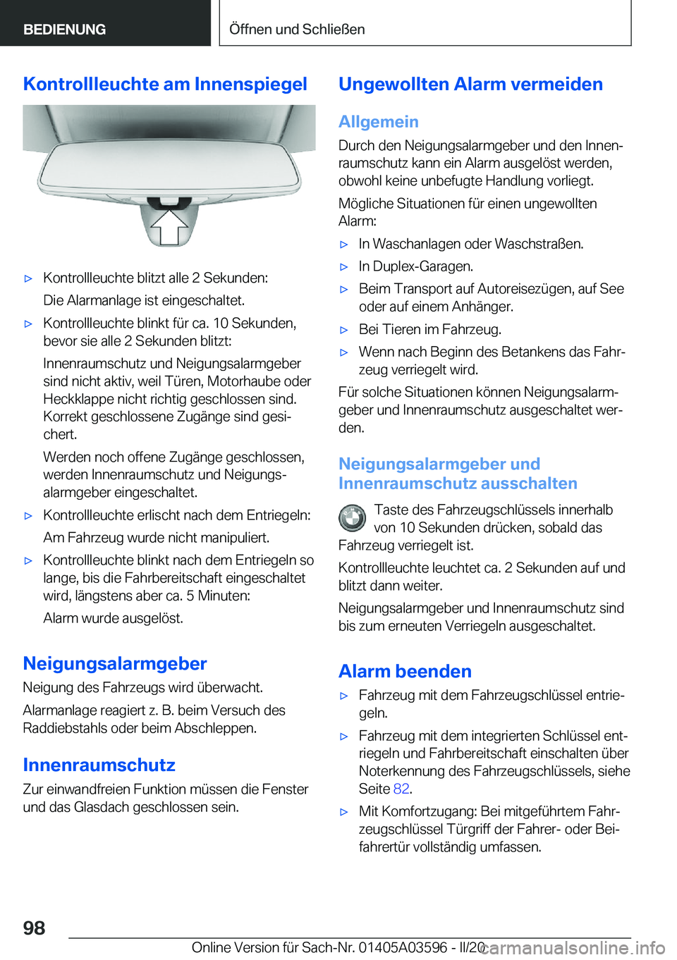 BMW X4 2020  Betriebsanleitungen (in German) �K�o�n�t�r�o�l�l�l�e�u�c�h�t�e��a�m��I�n�n�e�n�s�p�i�e�g�e�lx�K�o�n�t�r�o�l�l�l�e�u�c�h�t�e��b�l�i�t�z�t��a�l�l�e��2��S�e�k�u�n�d�e�n�:
�D�i�e��A�l�a�r�m�a�n�l�a�g�e��i�s�t��e�i�n�g�e�s�c�h�