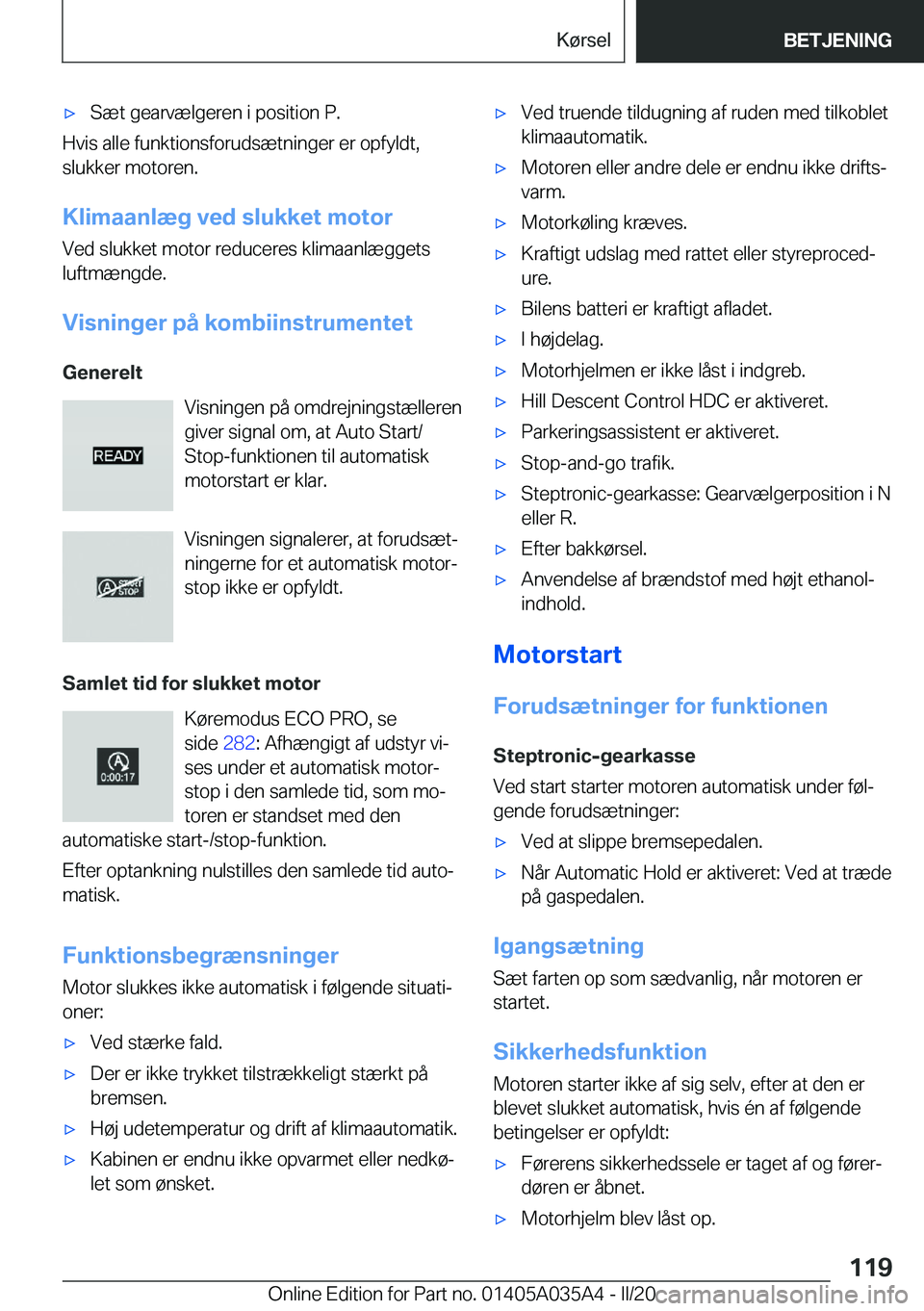 BMW X4 2020  InstruktionsbØger (in Danish) 'x�S�æ�t��g�e�a�r�v�æ�l�g�e�r�e�n��i��p�o�s�i�t�i�o�n��P�.
�H�v�i�s��a�l�l�e��f�u�n�k�t�i�o�n�s�f�o�r�u�d�s�æ�t�n�i�n�g�e�r��e�r��o�p�f�y�l�d�t�,
�s�l�u�k�k�e�r��m�o�t�o�r�e�n�.
�K�l�i