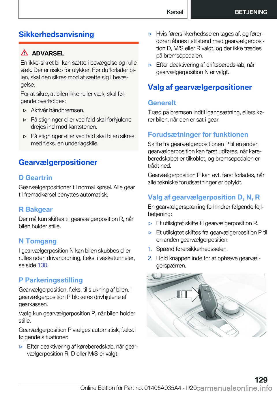 BMW X4 2020  InstruktionsbØger (in Danish) �S�i�k�k�e�r�h�e�d�s�a�n�v�i�s�n�i�n�g
�A�D�V�A�R�S�E�L
�E�n��i�k�k�e�-�s�i�k�r�e�t��b�i�l��k�a�n��s�æ�t�t�e��i��b�e�v�æ�g�e�l�s�e��o�g��r�u�l�l�e
�v�æ�k�.��D�e�r��e�r��r�i�s�i�k�o��f�o