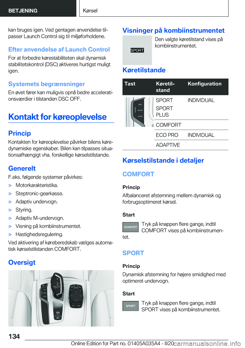 BMW X4 2020  InstruktionsbØger (in Danish) �k�a�n��b�r�u�g�e�s��i�g�e�n�.��V�e�d��g�e�n�t�a�g�e�n��a�n�v�e�n�d�e�l�s�e��t�i�lj
�p�a�s�s�e�r��L�a�u�n�c�h��C�o�n�t�r�o�l��s�i�g��t�i�l��m�i�l�j�