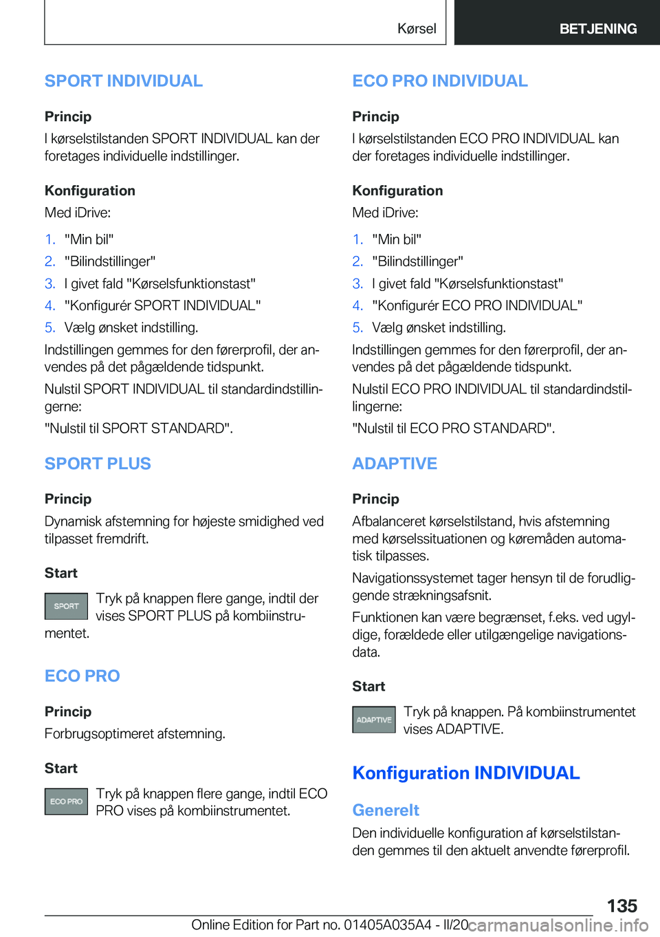 BMW X4 2020  InstruktionsbØger (in Danish) �S�P�O�R�T��I�N�D�I�V�I�D�U�A�L
�P�r�i�n�c�i�p
�I��k�