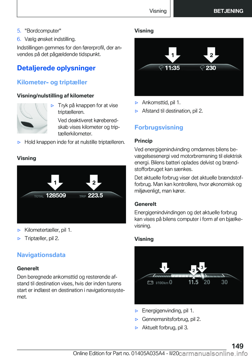 BMW X4 2020  InstruktionsbØger (in Danish) �5�.��B�o�r�d�c�o�m�p�u�t�e�r��6�.�V�æ�l�g��