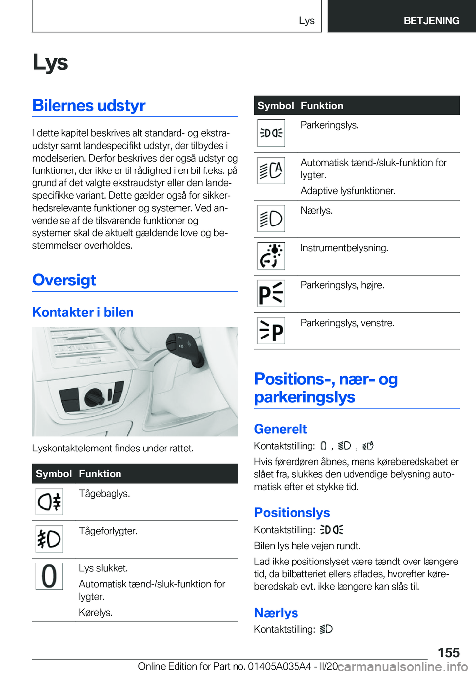 BMW X4 2020  InstruktionsbØger (in Danish) �L�y�s�B�i�l�e�r�n�e�s��u�d�s�t�y�r
�I��d�e�t�t�e��k�a�p�i�t�e�l��b�e�s�k�r�i�v�e�s��a�l�t��s�t�a�n�d�a�r�d�-��o�g��e�k�s�t�r�aj
�u�d�s�t�y�r��s�a�m�t��l�a�n�d�e�s�p�e�c�i�f�i�k�t��u�d�s�t