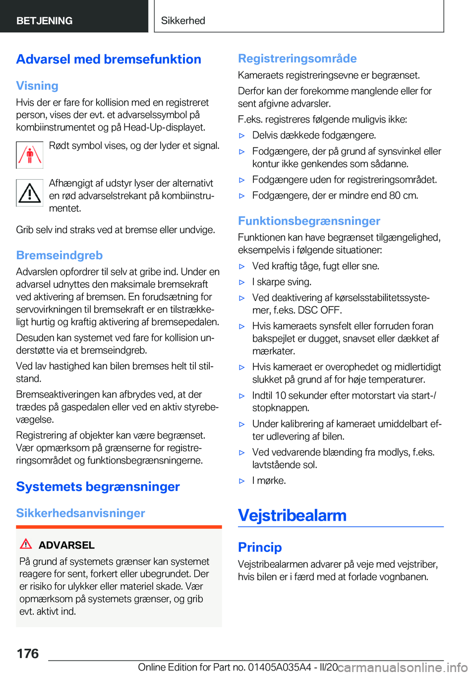 BMW X4 2020  InstruktionsbØger (in Danish) �A�d�v�a�r�s�e�l��m�e�d��b�r�e�m�s�e�f�u�n�k�t�i�o�n�V�i�s�n�i�n�g
�H�v�i�s��d�e�r��e�r��f�a�r�e��f�o�r��k�o�l�l�i�s�i�o�n��m�e�d��e�n��r�e�g�i�s�t�r�e�r�e�t
�p�e�r�s�o�n�,��v�i�s�e�s��d�e
