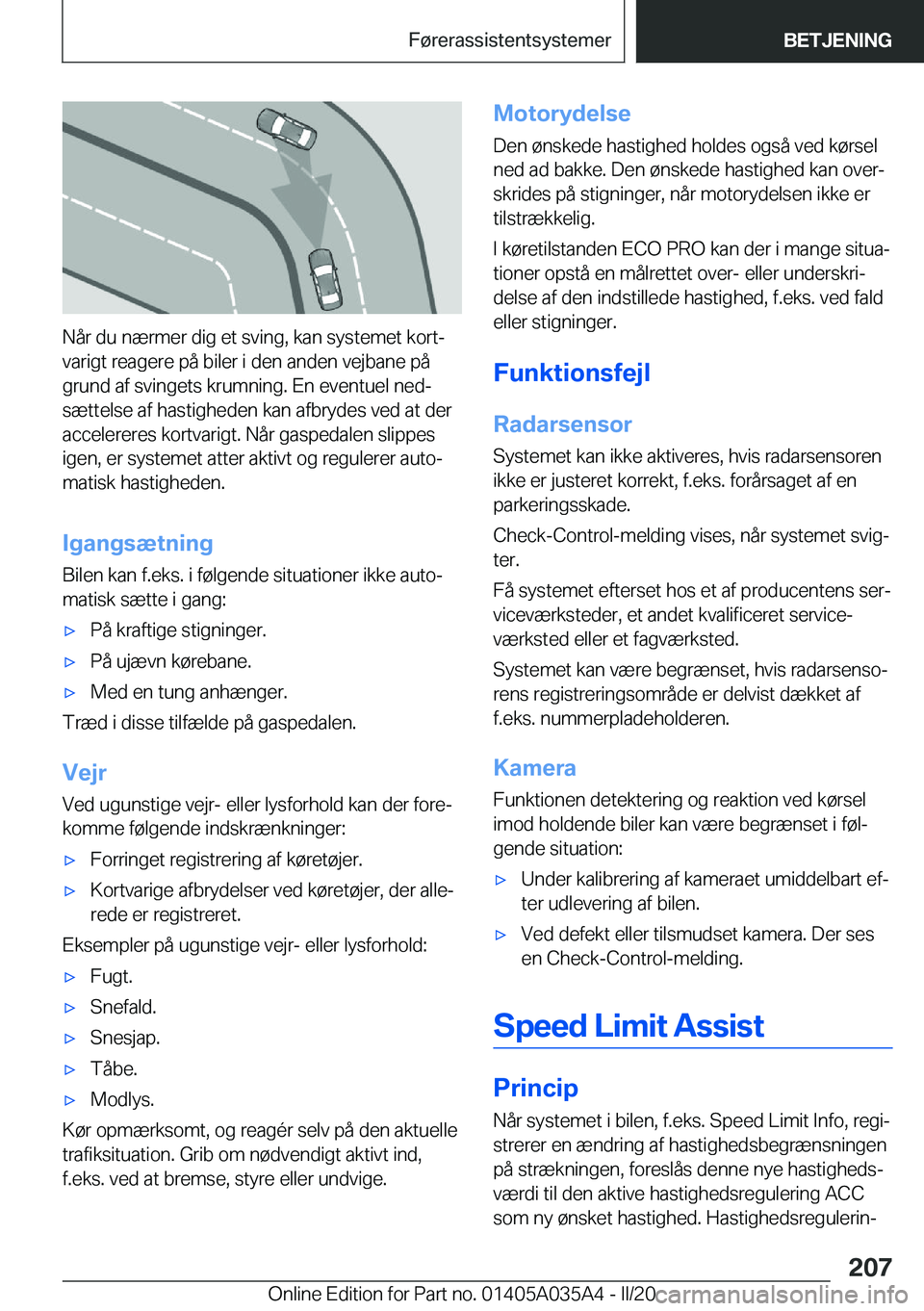 BMW X4 2020  InstruktionsbØger (in Danish) �N�å�r��d�u��n�æ�r�m�e�r��d�i�g��e�t��s�v�i�n�g�,��k�a�n��s�y�s�t�e�m�e�t��k�o�r�tj
�v�a�r�i�g�t��r�e�a�g�e�r�e��p�å��b�i�l�e�r��i��d�e�n��a�n�d�e�n��v�e�j�b�a�n�e��p�å
�g�r�u�n�d