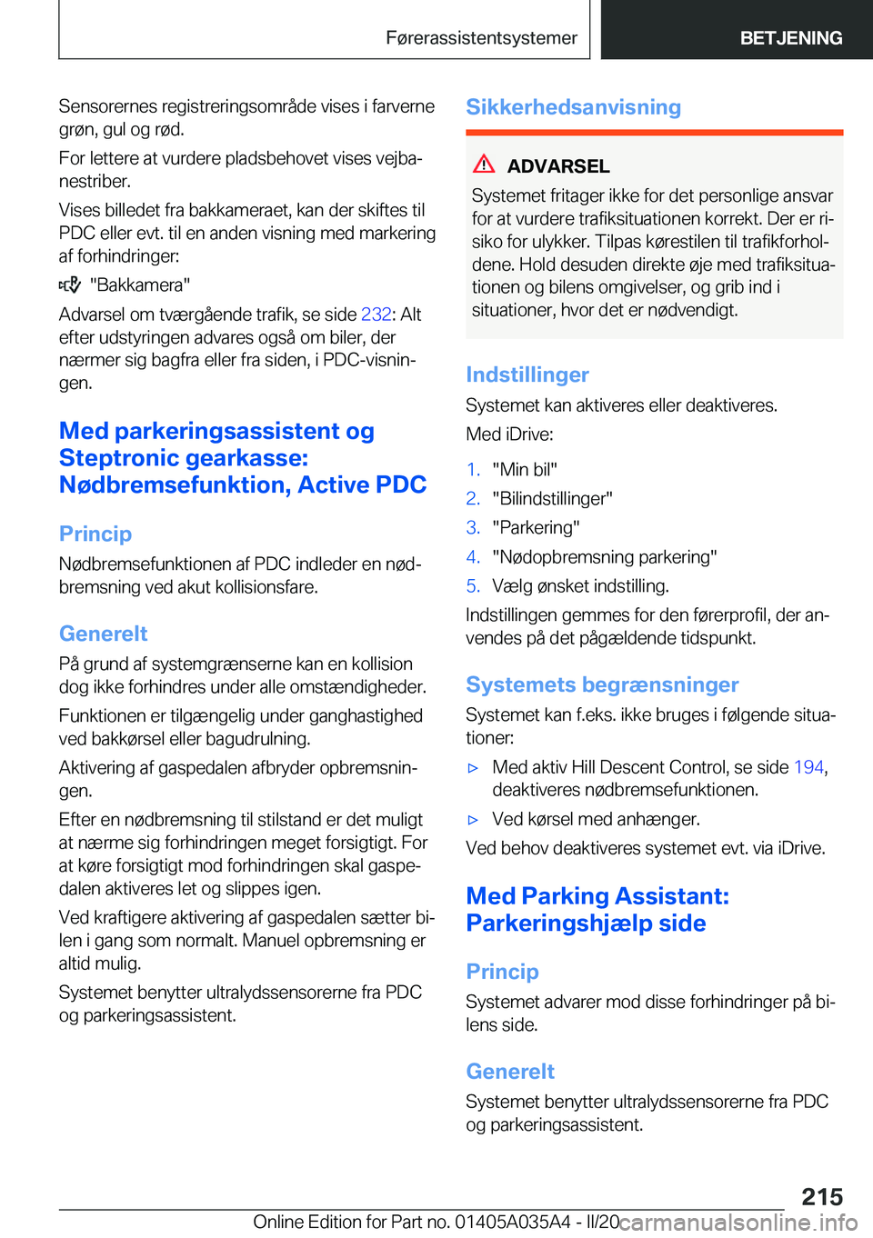 BMW X4 2020  InstruktionsbØger (in Danish) �S�e�n�s�o�r�e�r�n�e�s��r�e�g�i�s�t�r�e�r�i�n�g�s�o�m�r�å�d�e��v�i�s�e�s��i��f�a�r�v�e�r�n�e�g�r�