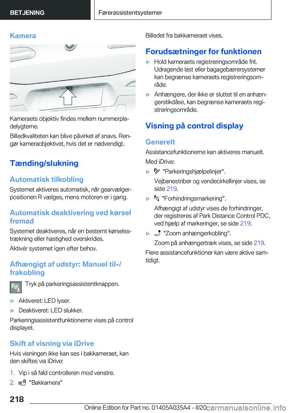 BMW X4 2020  InstruktionsbØger (in Danish) �K�a�m�e�r�a
�K�a�m�e�r�a�e�t�s��o�b�j�e�k�t�i�v��f�i�n�d�e�s��m�e�l�l�e�m��n�u�m�m�e�r�p�l�aj
�d�e�l�y�g�t�e�r�n�e�.
�B�i�l�l�e�d�k�v�a�l�i�t�e�t�e�n��k�a�n��b�l�i�v�e��p�å�v�i�r�k�e�t��a�f
