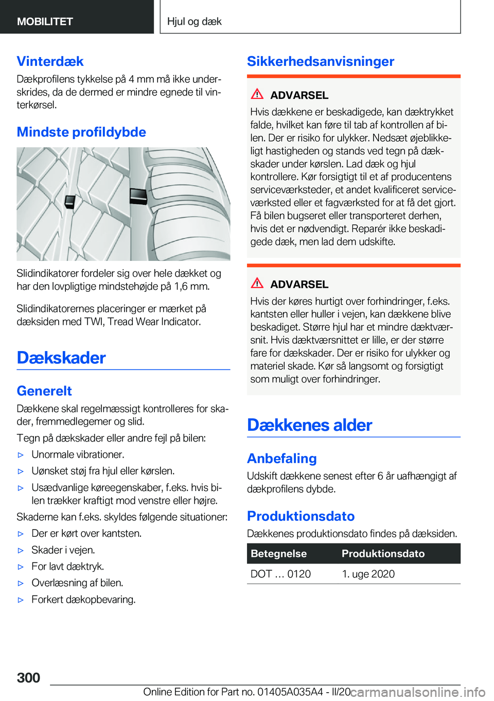 BMW X4 2020  InstruktionsbØger (in Danish) �V�i�n�t�e�r�d�æ�k
�D�æ�k�p�r�o�f�i�l�e�n�s��t�y�k�k�e�l�s�e��p�å��4��m�m��m�å��i�k�k�e��u�n�d�e�rj �s�k�r�i�d�e�s�,��d�a��d�e��d�e�r�m�e�d��e�r��m�i�n�d�r�e��e�g�n�e�d�e��t�i�l��v