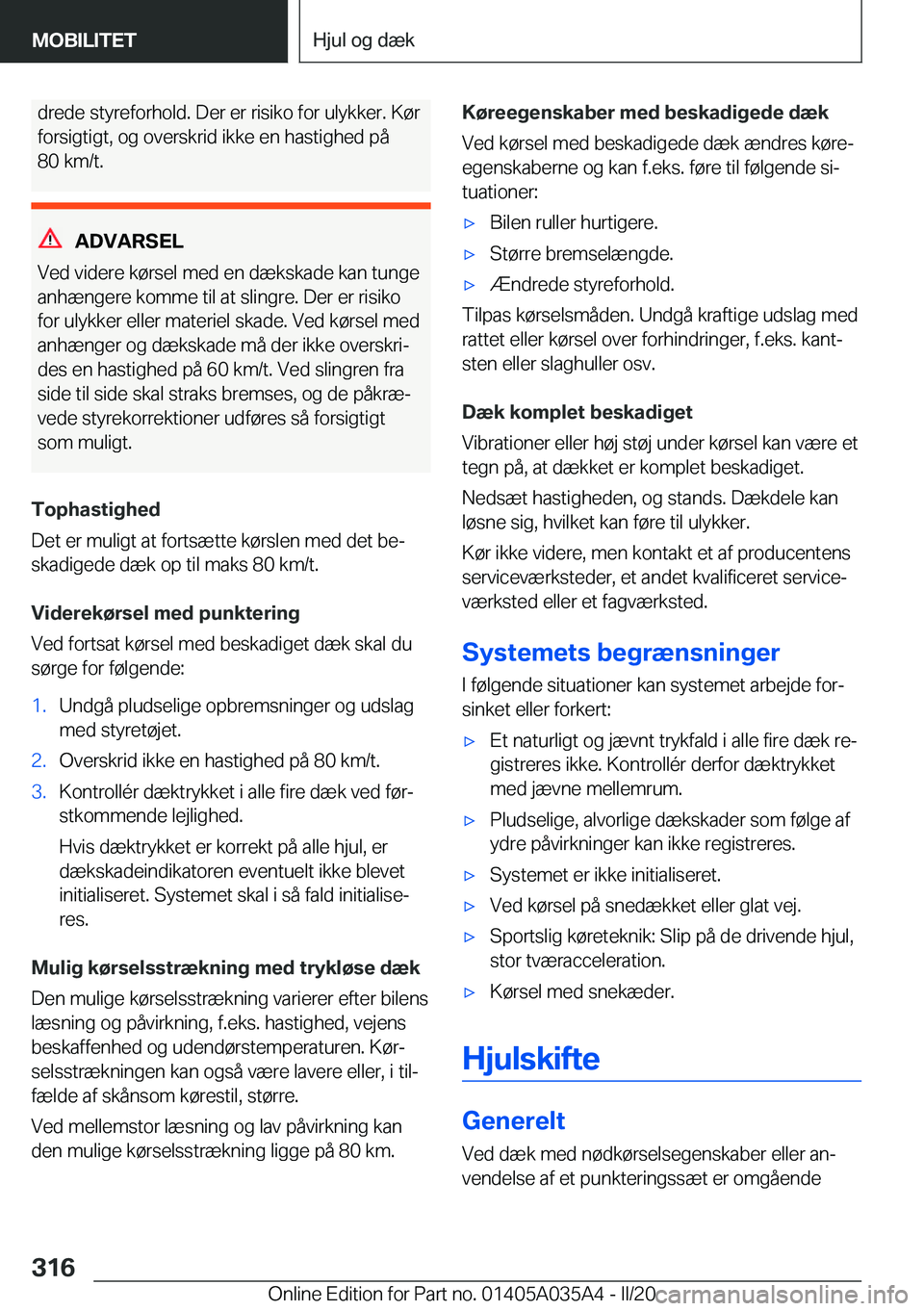 BMW X4 2020  InstruktionsbØger (in Danish) �d�r�e�d�e��s�t�y�r�e�f�o�r�h�o�l�d�.��D�e�r��e�r��r�i�s�i�k�o��f�o�r��u�l�y�k�k�e�r�.��K�