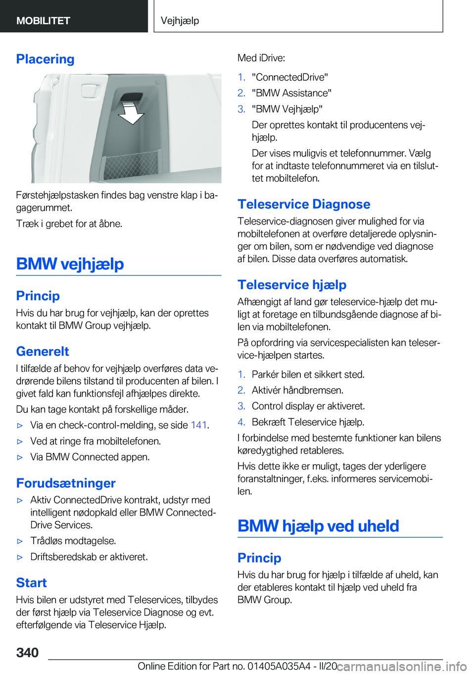 BMW X4 2020  InstruktionsbØger (in Danish) �P�l�a�c�e�r�i�n�g
�F�