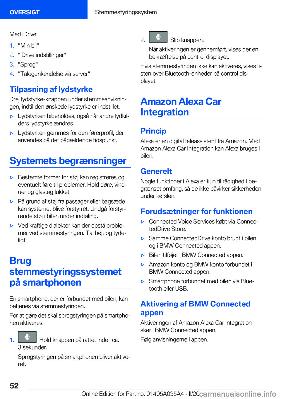 BMW X4 2020  InstruktionsbØger (in Danish) �M�e�d��i�D�r�i�v�e�:�1�.��M�i�n��b�i�l��2�.��i�D�r�i�v�e��i�n�d�s�t�i�l�l�i�n�g�e�r��3�.��S�p�r�o�g��4�.��T�a�l�e�g�e�n�k�e�n�d�e�l�s�e��v�i�a��s�e�r�v�e�r�
�T�i�l�p�a�s�n�i�n�g��a�f��