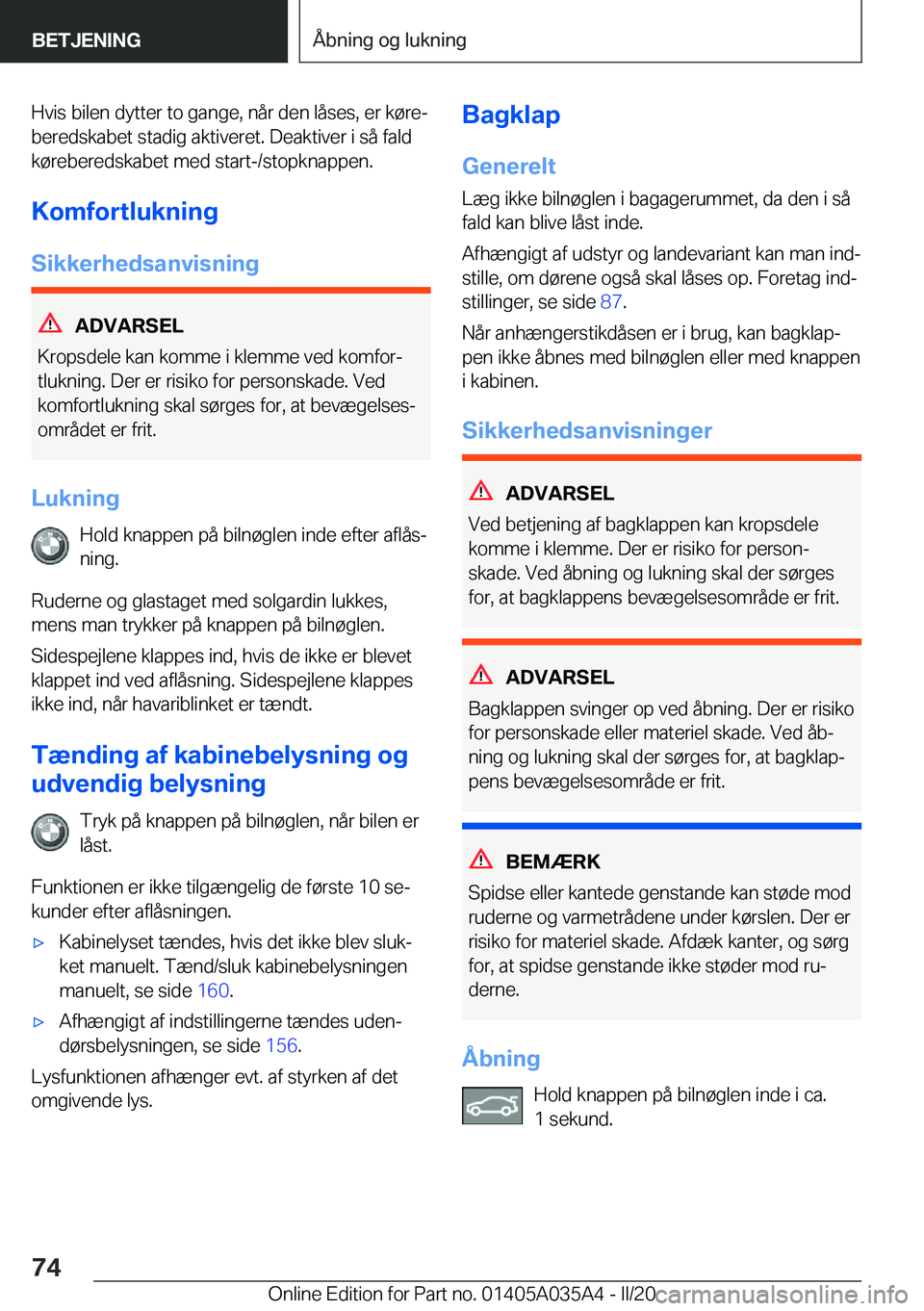 BMW X4 2020  InstruktionsbØger (in Danish) �H�v�i�s��b�i�l�e�n��d�y�t�t�e�r��t�o��g�a�n�g�e�,��n�å�r��d�e�n��l�å�s�e�s�,��e�r��k�