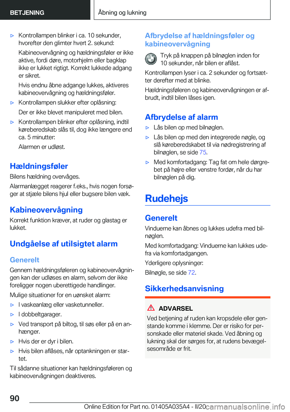 BMW X4 2020  InstruktionsbØger (in Danish) 'x�K�o�n�t�r�o�l�l�a�m�p�e�n��b�l�i�n�k�e�r��i��c�a�.��1�0��s�e�k�u�n�d�e�r�,�h�v�o�r�e�f�t�e�r��d�e�n��g�l�i�m�t�e�r��h�v�e�r�t��2�.��s�e�k�u�n�d�:
�K�a�b�i�n�e�o�v�e�r�v�å�g�n�i�n�g�