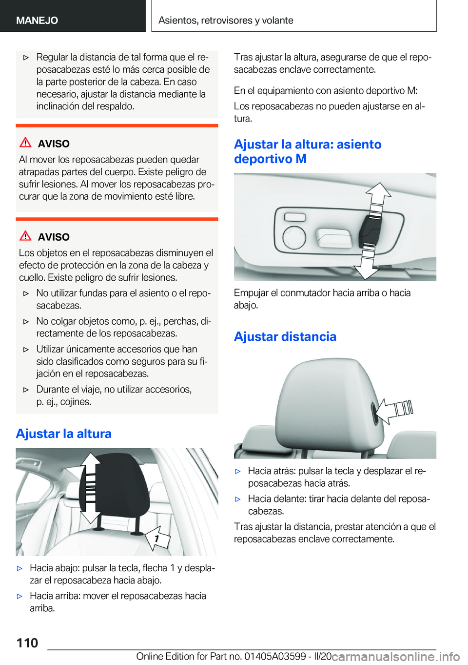 BMW X4 2020  Manuales de Empleo (in Spanish) x�R�e�g�u�l�a�r��l�a��d�i�s�t�a�n�c�i�a��d�e��t�a�l��f�o�r�m�a��q�u�e��e�l��r�eª�p�o�s�a�c�a�b�e�z�a�s��e�s�t�