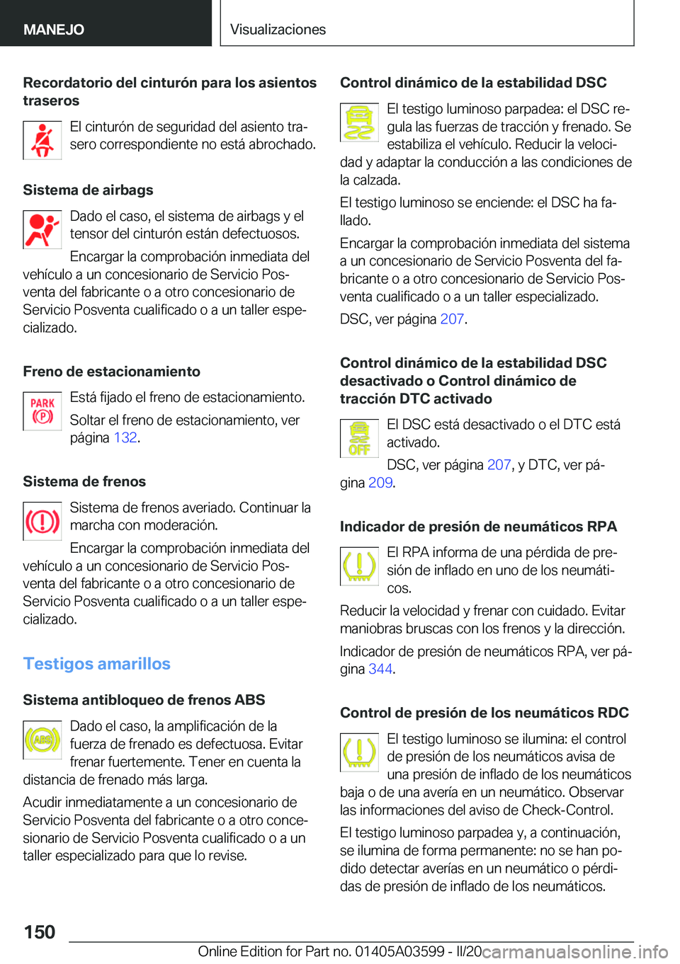 BMW X4 2020  Manuales de Empleo (in Spanish) �R�e�c�o�r�d�a�t�o�r�i�o��d�e�l��c�i�n�t�u�r�