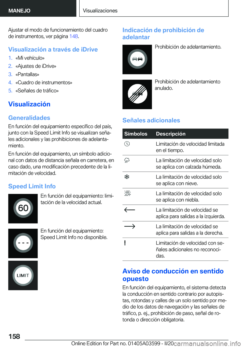 BMW X4 2020  Manuales de Empleo (in Spanish) �A�j�u�s�t�a�r��e�l��m�o�d�o��d�e��f�u�n�c�i�o�n�a�m�i�e�n�t�o��d�e�l��c�u�a�d�r�o
�d�e��i�n�s�t�r�u�m�e�n�t�o�s�,��v�e�r��p�