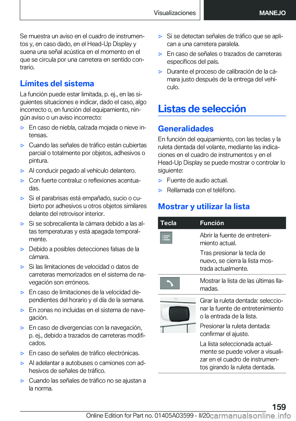 BMW X4 2020  Manuales de Empleo (in Spanish) �S�e��m�u�e�s�t�r�a��u�n��a�v�i�s�o��e�n��e�l��c�u�a�d�r�o��d�e��i�n�s�t�r�u�m�e�nª
�t�o�s��y�,��e�n��c�a�s�o��d�a�d�o�,��e�n��e�l��H�e�a�d�-�U�p��D�i�s�p�l�a�y��y
�s�u�e�n�a��u�n�