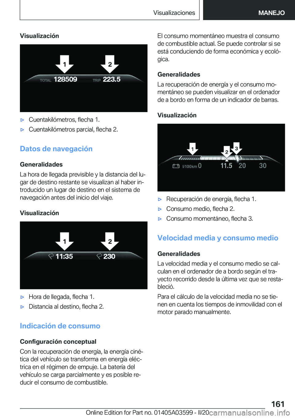 BMW X4 2020  Manuales de Empleo (in Spanish) �V�i�s�u�a�l�i�z�a�c�i�