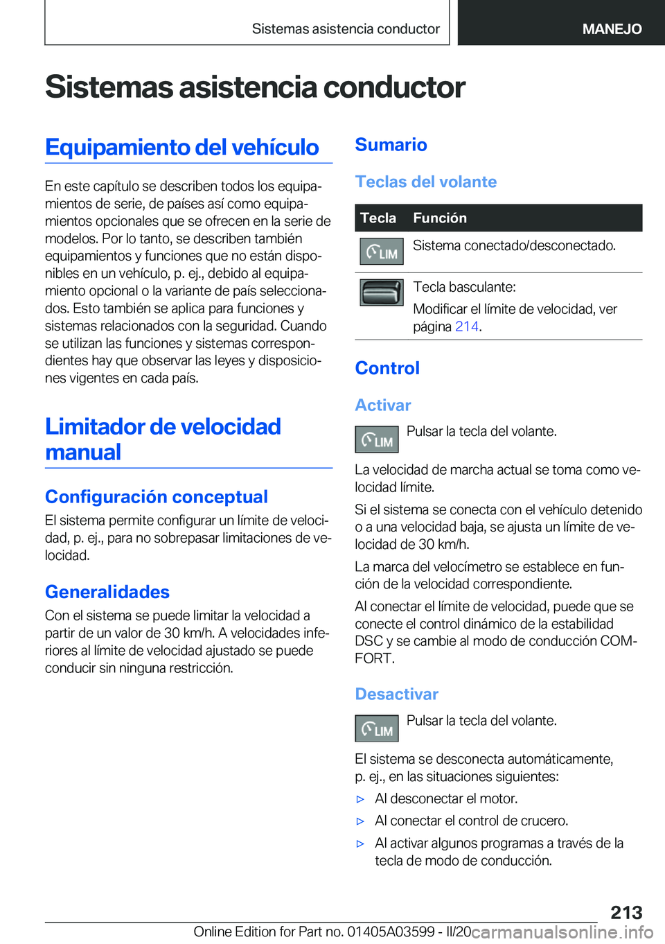 BMW X4 2020  Manuales de Empleo (in Spanish) �S�i�s�t�e�m�a�s��a�s�i�s�t�e�n�c�i�a��c�o�n�d�u�c�t�o�r�E�q�u�i�p�a�m�i�e�n�t�o��d�e�l��v�e�h�