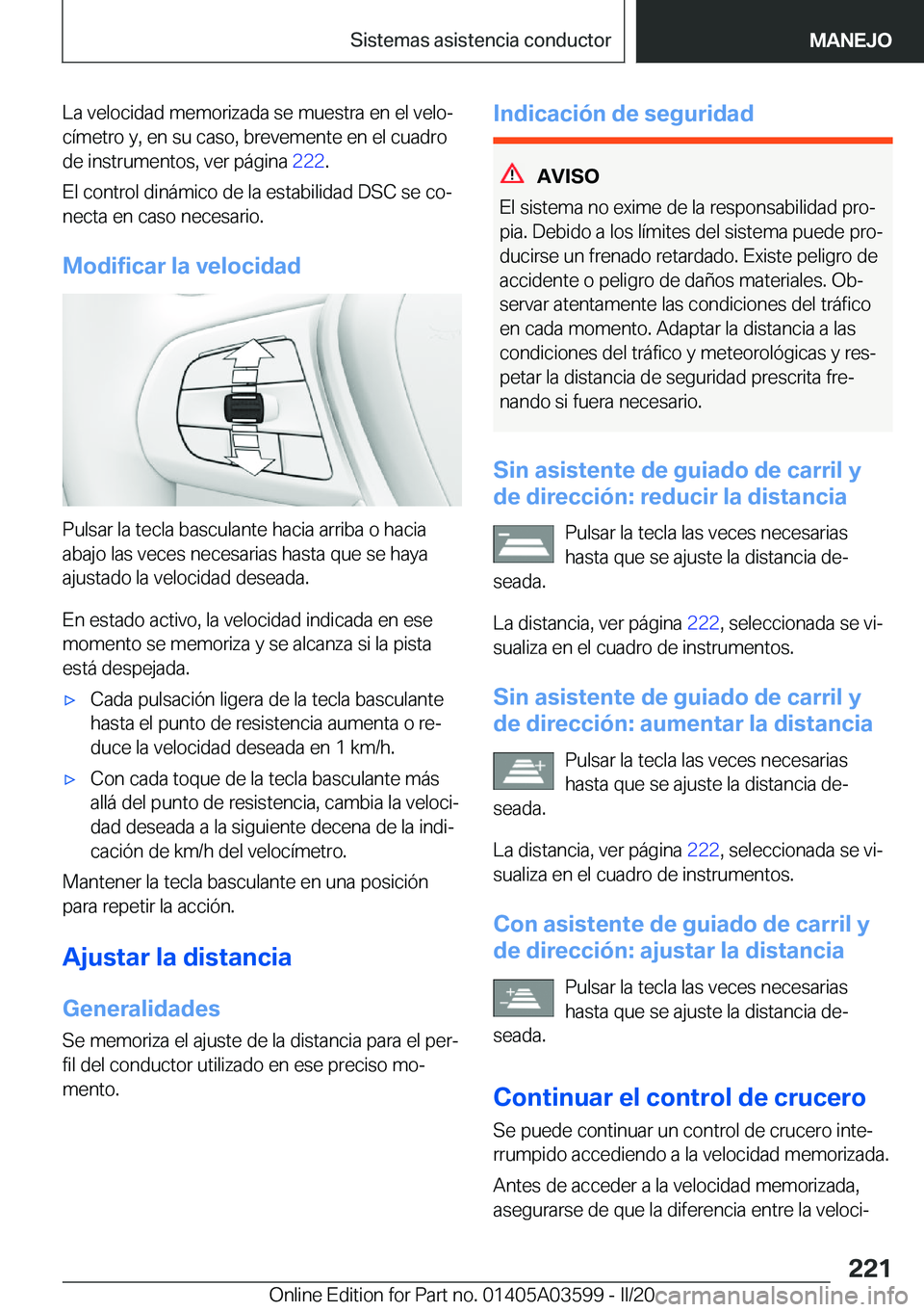 BMW X4 2020  Manuales de Empleo (in Spanish) �L�a��v�e�l�o�c�i�d�a�d��m�e�m�o�r�i�z�a�d�a��s�e��m�u�e�s�t�r�a��e�n��e�l��v�e�l�oª
�c�