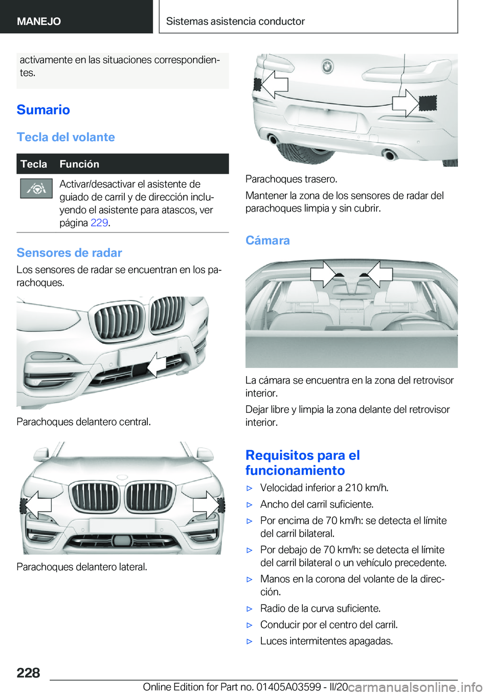 BMW X4 2020  Manuales de Empleo (in Spanish) �a�c�t�i�v�a�m�e�n�t�e��e�n��l�a�s��s�i�t�u�a�c�i�o�n�e�s��c�o�r�r�e�s�p�o�n�d�i�e�nª
�t�e�s�.
�S�u�m�a�r�i�o �T�e�c�l�a��d�e�l��v�o�l�a�n�t�e�T�e�c�l�a�F�u�n�c�i�