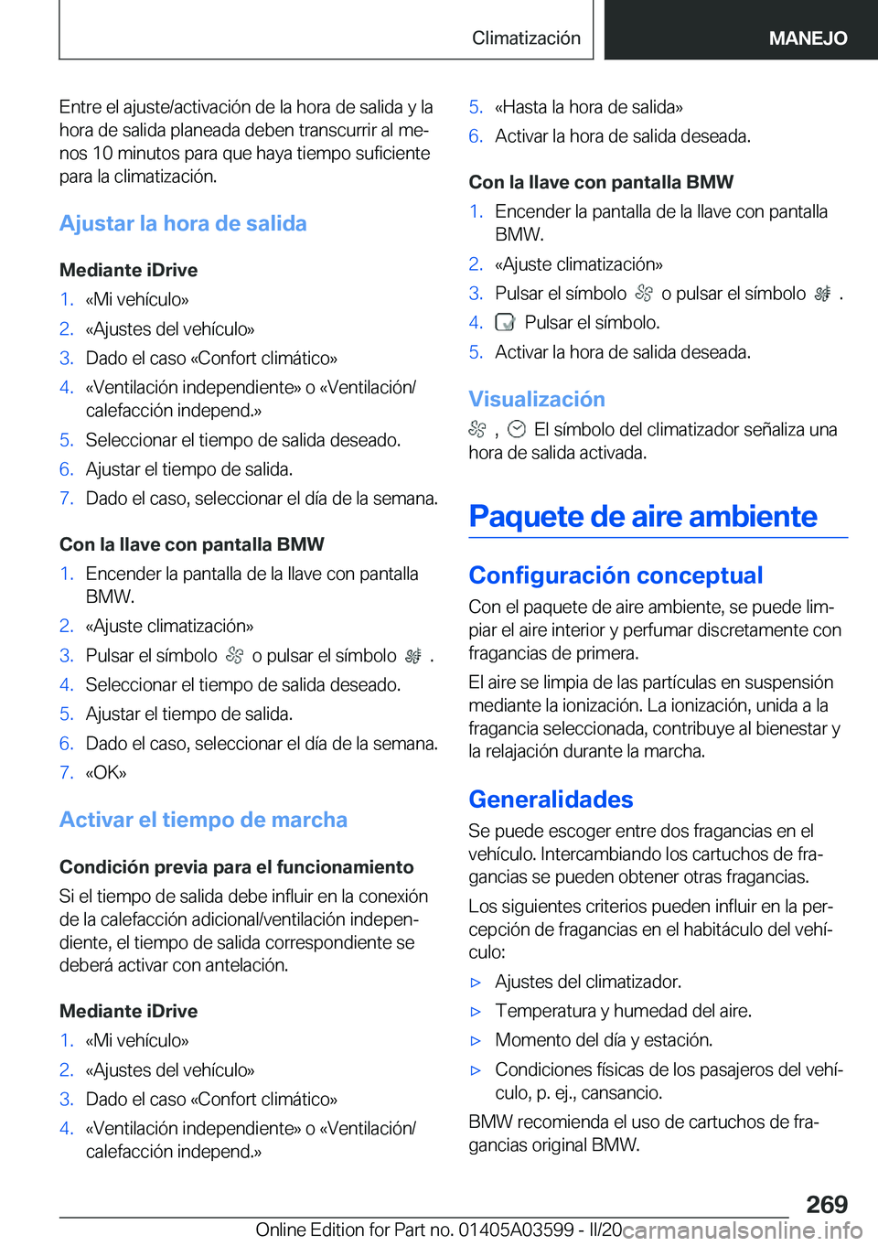 BMW X4 2020  Manuales de Empleo (in Spanish) �E�n�t�r�e��e�l��a�j�u�s�t�e�/�a�c�t�i�v�a�c�i�