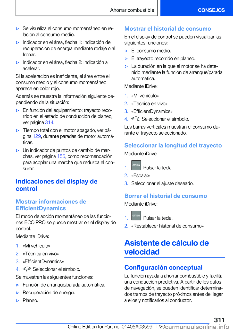 BMW X4 2020  Manuales de Empleo (in Spanish) x�S�e��v�i�s�u�a�l�i�z�a��e�l��c�o�n�s�u�m�o��m�o�m�e�n�t�